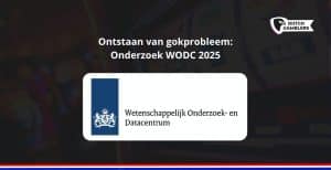 Ontstaan van gokprobleem onderzoek wodc 2025 - wekelijks overzicht casino bonussen - 2025