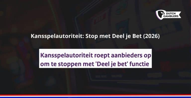 Kansspelautoriteit stop met deel je bet 2026 - wekelijks overzicht casino bonussen - 2026