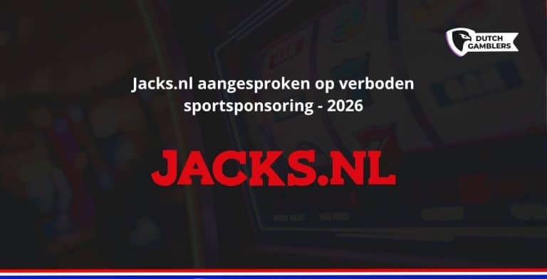 Kies de beste online casino’s van nederland | dutchgamblers Jacks. Nl aangesproken op verboden sportsponsoring 2026 - kies de beste online casino’s van nederland