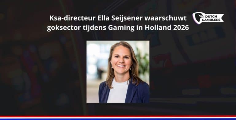 Kies de beste online casino’s van nederland | dutchgamblers Ksa directeur ella seijsener waarschuwt goksector tijdens gaming in holland 2026 - kies de beste online casino’s van nederland