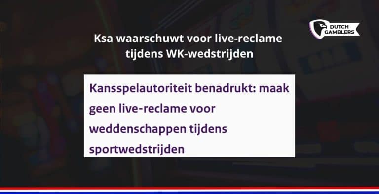 Kies de beste online casino’s van nederland | dutchgamblers Ksa waarschuwt voor live reclame tijdens wk wedstrijden - kies de beste online casino’s van nederland