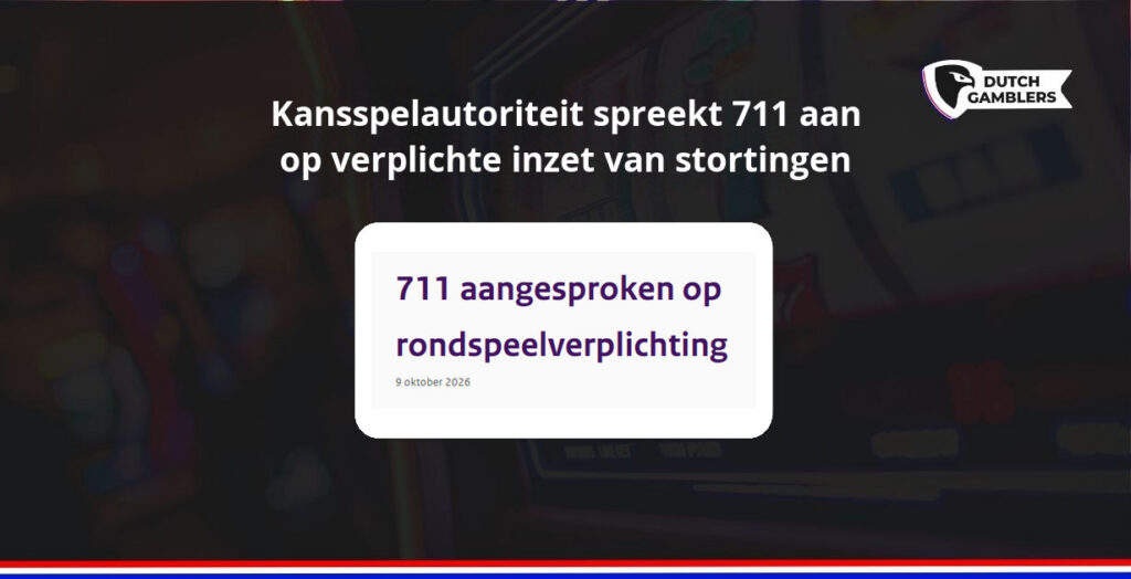 Kansspelautoriteit spreekt 711 aan op verplichte inzet van stortingen